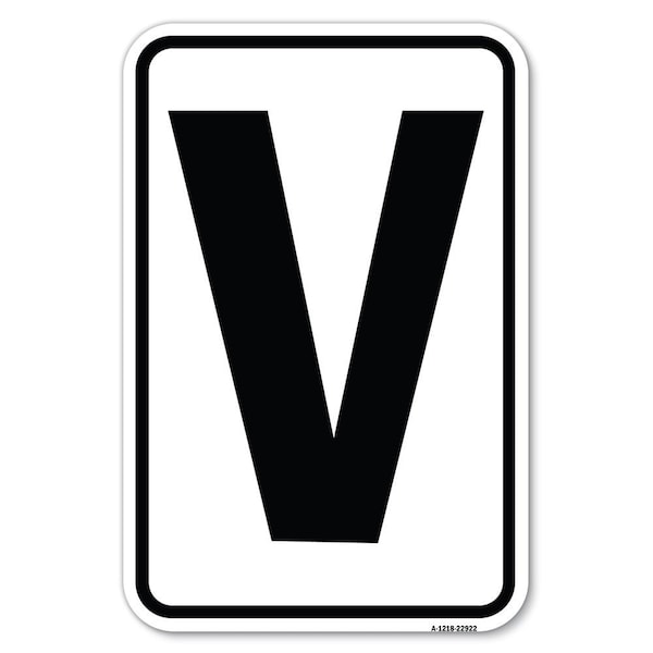 Safety Sign, 12 in Height, Aluminum, 18 in Length, 22922